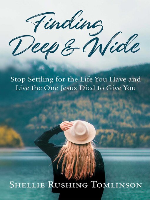 Title details for Finding Deep and Wide by Shellie Rushing Tomlinson - Wait list